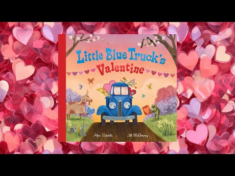 Little Blue Truck's Valentine ❤️| Read Aloud | AR Book 1.7