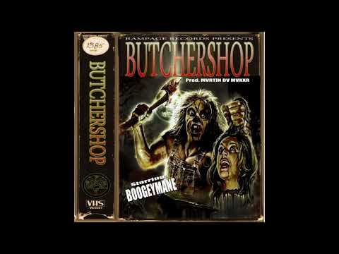 BOOGEYMANE - BUTCHERSHOP (PROD. MVRTIN DV MVKXR)