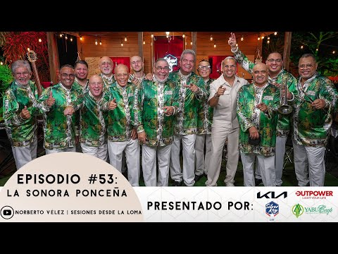 SESIONES DESDE LA LOMA EP. 53 - La Sonora Ponceña