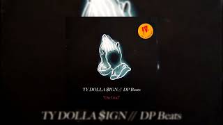 Ty Dolla $ign -  On God (Prod. by DP BEATS)