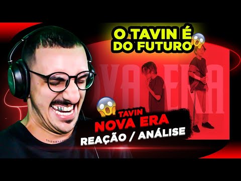 SOM DE GENTE GRANDE! Tavin - Nova Era [Reação/ Análise]