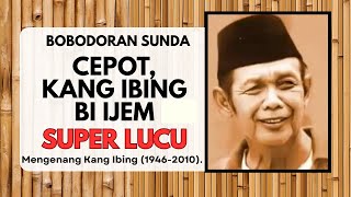 Download lagu Bobodoran Sunda Kang Ibing, Cepot, bi Ijem paling lucu bikin ngakak mp3 Download lagu Bobodoran Sunda Kang Ibing, Cepot, bi Ijem paling lucu bikin ngakak mp3