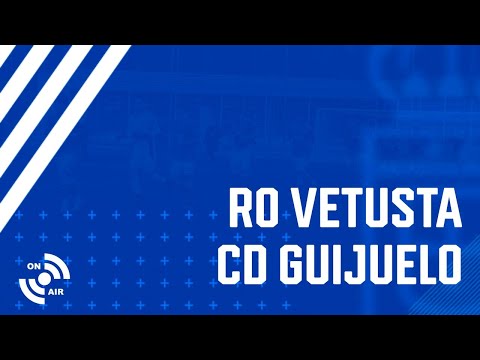EN DIRECTO 📺 Real Oviedo Vetusta - CD Guijuelo