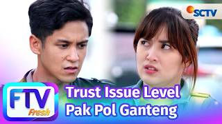 Download lagu FTV SCTV Rosiana Dewi & Antonio Blanco Jr - Trust Issue Level Pak Pol Ganteng mp3