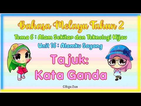 Bahasa Melayu Tahun 2 : Kata Ganda