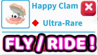 HAPPY CLAM PET WITH FLY/RIDE POTIONS IN ADOPT ME!