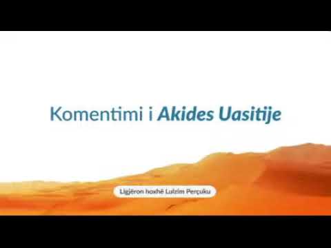 194) El Akide El Uasitije: Urdhërimi për të mirën dhe ndalimi nga e keqja (Çështje të rëndësishme/1)
