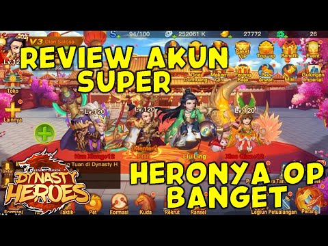 Review Akun Super!! Heronya Op Banget - Dynasty Heroes Samkok Legend #Dynastyheroessamkoklegend