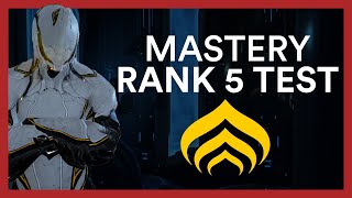 Mastery Rank 5 Test - Warframe Guide & All You Need To Know
