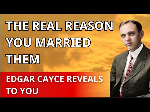 The Karma of Marriage: Why You Married Your Partner | Edgar Cayce