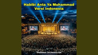 Download lagu Habibi Anta Ya Muhammad (Versi Indonesia) mp3