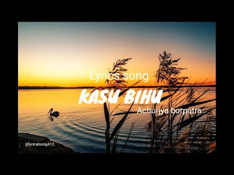 Kosu Bihu - Achurjya Borpatra | Assamese lyrics song |