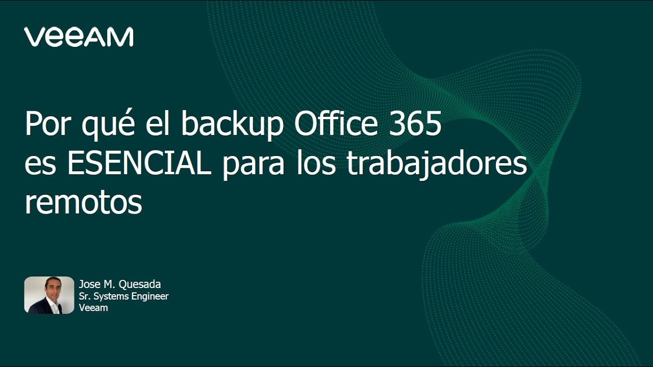 Por qué el backup de Office 365 es esencial para los trabajadores remotos video