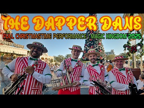 The Dapper Dans Christmastime Performance | Magic Kingdom Full Show | 2025 4K60FPS