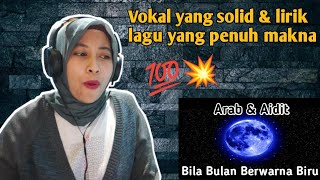 Download lagu Arab & Aidit - Bila Bulan Berwarna Biru | 🇮🇩 REACTION mp3