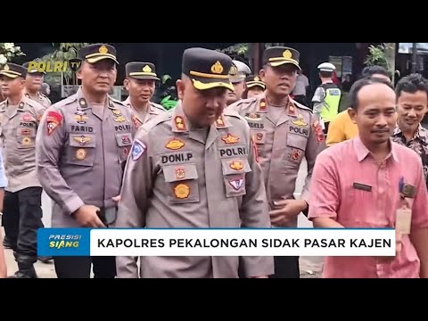 AWASI HARGA KEBUTUHAN POKOK DAN PENTING KAPOLRES PEKALONGAN SIDAK PASAR KAJEN