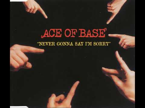 Ace Of Base - Never Gonna Say I'm Sorry (Long Version)