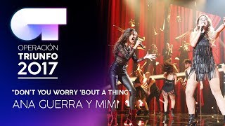 &quot;Don&#39;t You Worry Bout A Thing&quot; - Mimi y Ana Guerra | Gala 1 | OT 2017