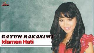 Download lagu Gayuh Rakasiwi - Idaman Hati mp3