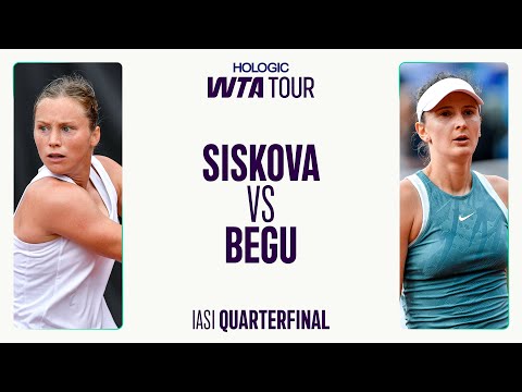 Irina-Camelia Begu vs. Anna Siskova | 2025 Iasi Quarterfinal | WTA Match Highlights