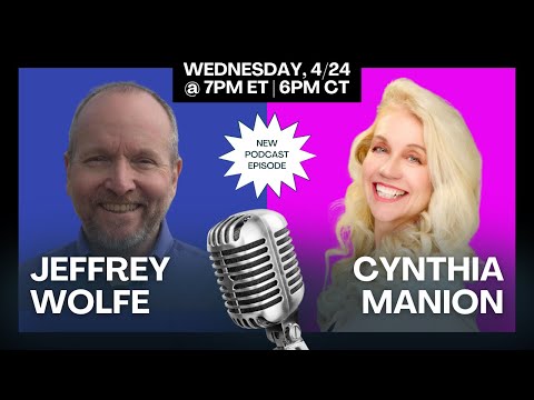 The Cynthia Manion Show LIVE with Jeffrey Wolfe!