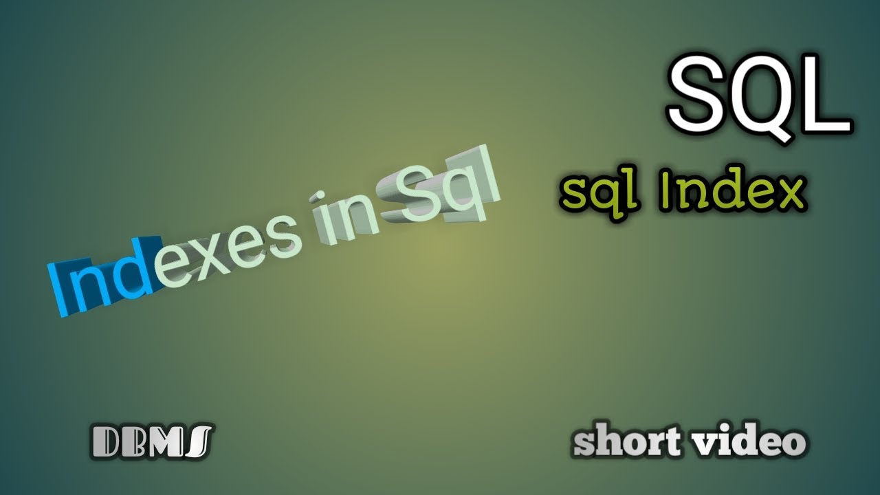 SQL Index || Indexes in SQL || Database Index
