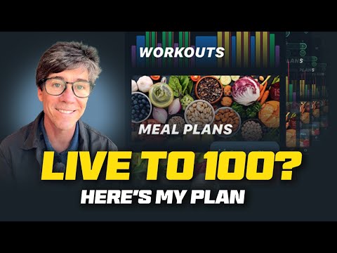My Plan to Live to 100 (8 Fundamentals that Work)