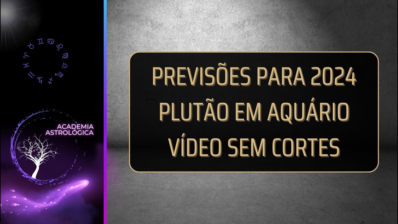 PLUTÃO EM AQUÁRIO 2024 - VÍDEO SEM CORTES