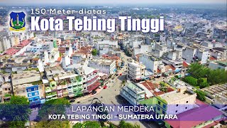 Download lagu Pemandangan KOTA TEBING TINGGI Dari Atas LAPANGAN MERDEKA | Video Udara 4K mp3