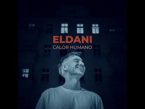 ELDANI - Calor Humano (Video Oficial)