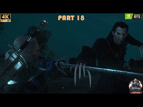THE WITCHER 3 WILD HUNT BLOOD AND WINE Gameplay Walkthrough Part 18 4K 60FPS PC No Commentary