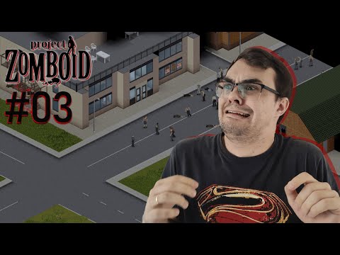 GALAGOL GUIOU EU E VX NESSA RUN - PROJECT  ZOMBOID #3