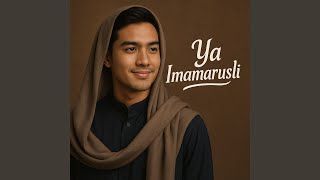 Download lagu Ya Imamarusli mp3 Download lagu Ya Imamarusli mp3