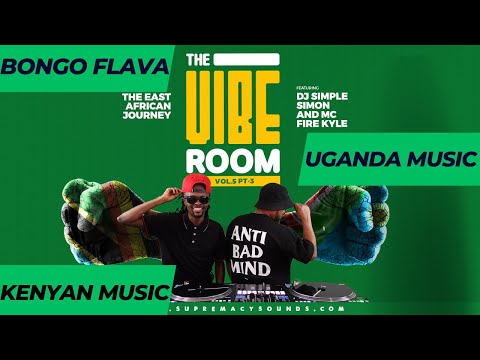 The Vibe Room Vol.5 - The East African Journey - Part 3 - Simple Simon & Fire Kyle
