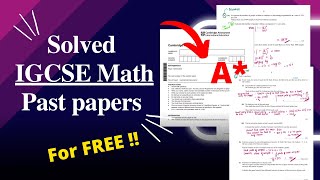Free "Solved" IGCSE Math Topical Past papers - How to access (Easy) 2022