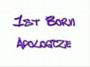 1st Born - Apologize