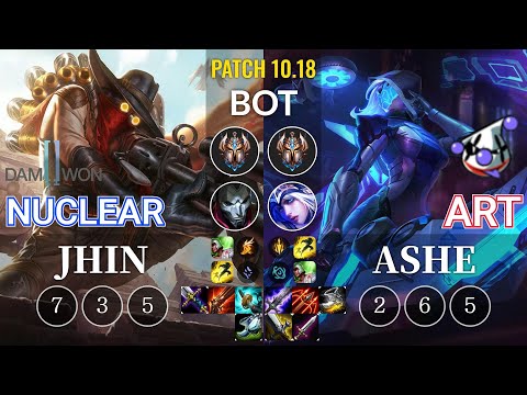 DWG Nuclear Jhin vs RJ Art Ashe Bot - KR Patch 10.18