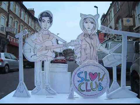 Slow Club - Giving up on Love