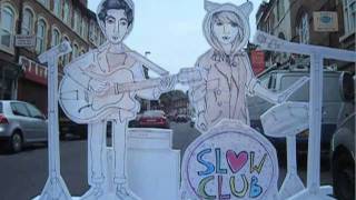 Slow Club - Giving up on Love