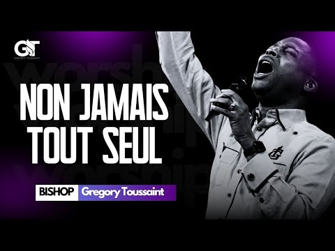 Non Jamais Tout Seul  | Maître Entends-Tu La Tempête | Adorasyon & Priyè | Bishop Gregory Toussaint