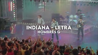Indiana - Hombres G [Letra + Video]