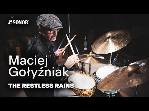 SONOR Artist Family: Maciej Gołyźniak – THE RESTLESS RAINS