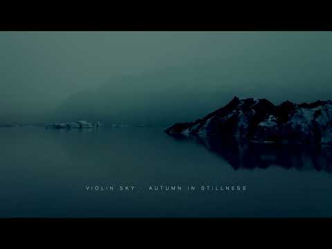Violin Sky - Autumn in Stillness