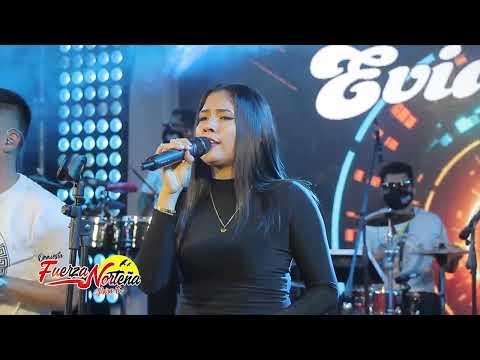 EVIDENCIAS   FUERZA NORTEÑA