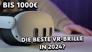 Kaufempfehlung für VR-Brillen in 2024 bis 1000€