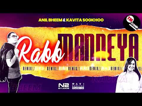 Anil Bheem & Kavita Sookhoo - Raab Manneya  [ 2K21 Bollywood Remix ]