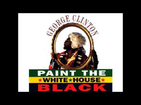 George Clinton - Paint The White House Black 1993 Uncensored Rare Rap California Classic
