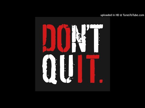 Phresh Tune - Dont Quit