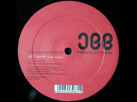 Rocco Mundo & ONNO Feat. Mirlo ‎– Je T'Aime (Original Mix)