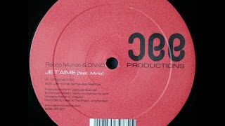 Rocco Mundo & ONNO Feat. Mirlo ‎– Je T'Aime (Original Mix)